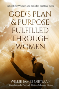 God's Plan & Purpose Fulfilled through Women