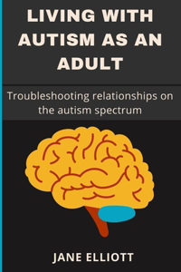 Living with Autism as an Adult