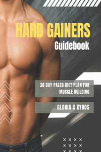 Hard Gainers Guidebook