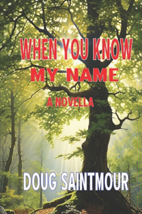 When You Know My Name