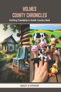 Holmes County Chronicles