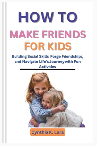 How to Make Friends for Kids