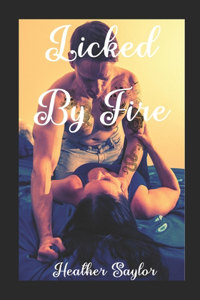 Licked By Fire