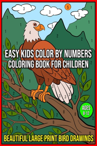 Easy Kids Color By Numbers Coloring Book For Children Ages 8-12