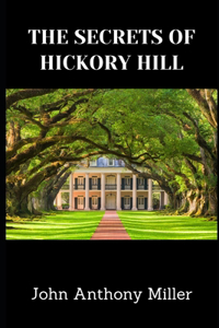 Secrets Of Hickory Hill