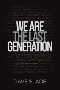 We Are the Last Generation