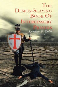 Demon-Slaying Book of Intercessory Prayers