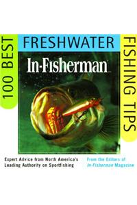 In-Fisherman 100 Best Freshwater Fishing Tips