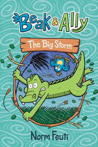 Beak & Ally #3: The Big Storm