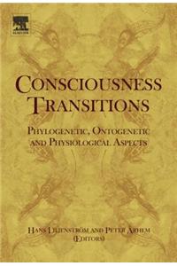 Consciousness Transitions