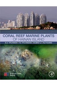 Coral Reef Marine Plants of Hainan Island