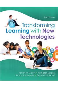 Transforming Learning with New Technologies + Enhanced Pearson Etext