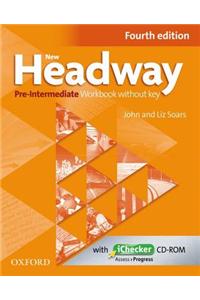 New Headway: Pre-Intermediate A2 - B1: Workbook + iChecker without Key