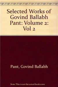 Selected Works of Govind Ballabh Pant