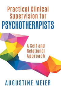 Practical Clinical Supervision for Psychotherapists