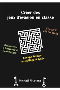Créer des jeux d'évasion en classe