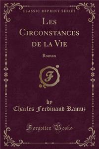 Les Circonstances de la Vie
