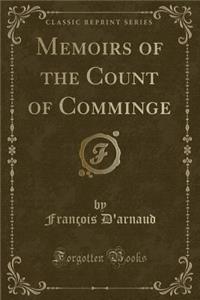 Memoirs of the Count of Comminge (Classic Reprint)