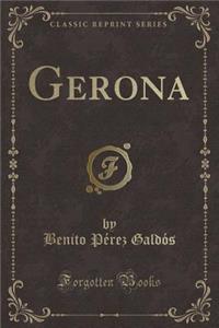 Gerona (Classic Reprint)