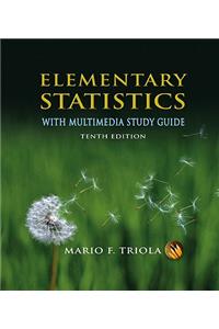 Elementary Statistics with Multimedia Study Guide Value Pack (Includes Mymathlab/Mystatlab Student Access Kit & Triola Statistics Series Ti-83/Ti-84 Plus Study )