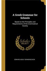 A Greek Grammar for Schools