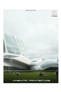 Kinematic Architecture