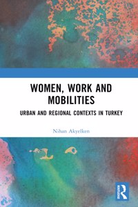 Women, Work and Mobilities