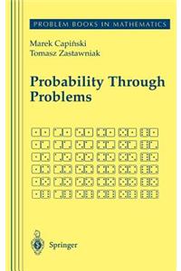 Probability Through Problems