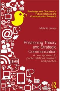 Positioning Theory and Strategic Communication