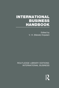 International Business Handbook (RLE International Business)