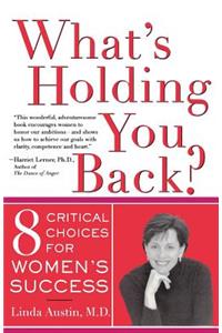 What's Holding You Back?