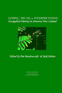 Gospel, Truth, & Interpretation