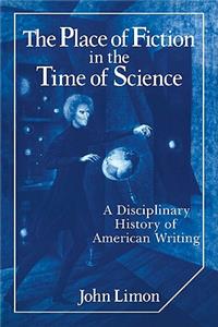 Place of Fiction in the Time of Science