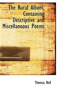 The Rural Album, Containing Descriptive and Miscellaneous Poems