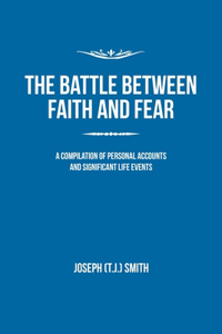 Battle Between Faith and Fear