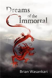 Dreams of the Immortal