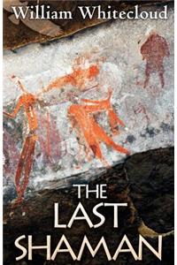 The Last Shaman