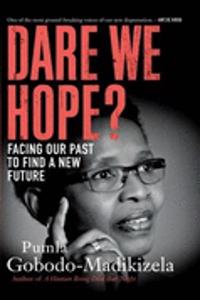 Dare we hope? Facing our past to find a new future