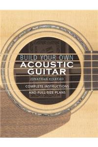 Build Your Own Acoustic Guitar