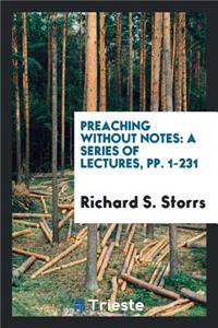 Preaching Without Notes: A Series of Lectures