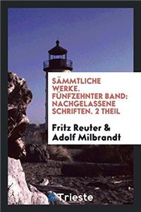 Sammtliche Werke. Funfzehnter Band