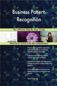 Business Pattern Recognition The Ultimate Step-By-Step Guide