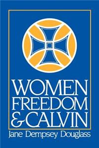 Women Freedom and Calvin