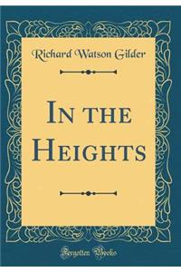 In the Heights (Classic Reprint)