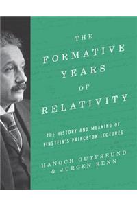 Formative Years of Relativity