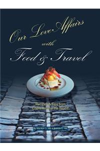 Our Love Affairs with Food and Travel