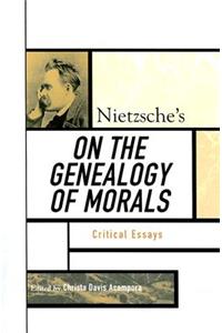 Nietzsche's On the Genealogy of Morals: Critical Essays