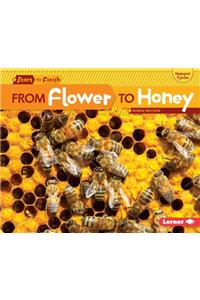 From Flower to Honey