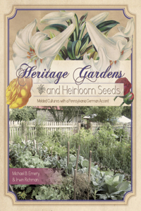 Heritage Gardens, Heirloom Seeds