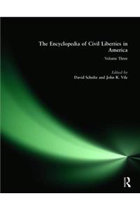 The Encyclopedia of Civil Liberties in America